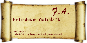 Frischman Acicét névjegykártya